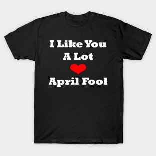 April Fool T-Shirt